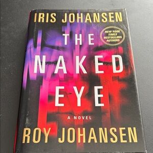 The naked eye by Iris and Roy Johansen